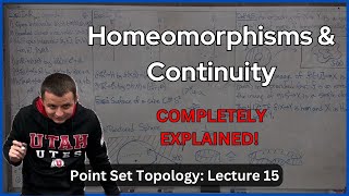 Continuity amp Homeomorphisms – Lecture 15 Topology [upl. by Anetsirhc]