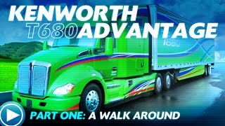 Kenworth T680 Advantage Pt 1 A Walk Around [upl. by Ewer]