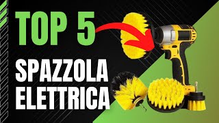 Top 5 Spazzole Elettriche per Pulizia 2023 Recensioni e Confronto [upl. by Nomyaw]