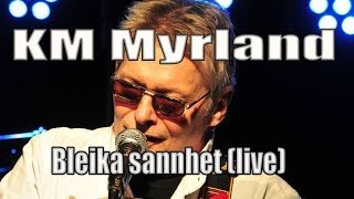 KM Myrland  Bleika sannhet live [upl. by Derick13]