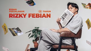 Kisah Perjalanan 10 Tahun Rizky Febian [upl. by Obau]