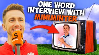 MINIMINTER ONE WORD INTERVIEW  SOCCER AID EXCLUSIVE [upl. by Berky]