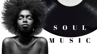 Best Soul Music Playlist 2021  Greatest Soul Songs Of All Time [upl. by Imhsar]