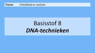 VMBO 3  Erfelijkheid en evolutie  8 DNAtechnieken  8e Editie [upl. by Cherish854]