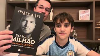 Dicas de prosperidade financeira do livro Do Mil ao Milhão de Thiago Nigro com Thomas Dallagnol [upl. by Aldarcy]