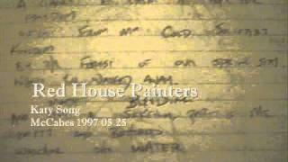 Red House Painters  Katy Song McCabes 1997 [upl. by Mellicent]