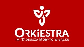 Chcemy być sobą  Perfect  Orkiestra im Tadeusza Moryto w Łącku [upl. by Jaco]