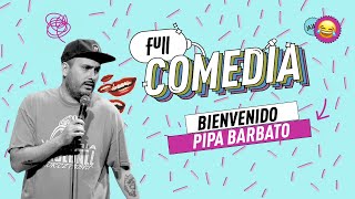 Full Comedia  Pipa Barbato [upl. by Wakeen57]