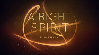 4724  “A Right Spirit” Pastor Moses Mendoza [upl. by Nabala725]