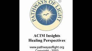 ACIM Insights  Lesson 170  Pathways of Light [upl. by Jayme]