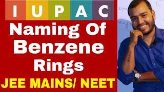 11 chap 12  IUPAC 11  Namig Of Aromatic Compounds  BeNZeNe Rings IIT JEE MAINS NEEET [upl. by Leibman32]