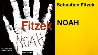 NOAH von Sebastian Fitzek  Hörbuch  gelesen von Simon Jäger [upl. by Vitkun805]