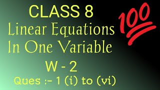 Class 8 Mathematics Chapter 9 Linear equations in one variable  Worksheet  2 Question  1 i to vi [upl. by Lenoel774]