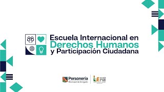 Inauguración Escuela Internacional en Derechos Humano y Participación Ciudadana [upl. by Eanal702]