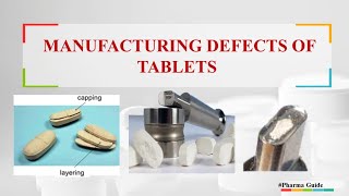 MANUFACTURING DEFECTS OF TABLETS with pictures and their remedies [upl. by Ayanad]