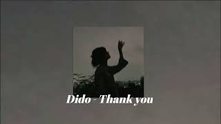 Dido  Thank You slowed  reverb tiktok version [upl. by Avot29]