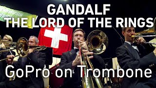 GoPro on Trombone Gandalf  Lord of the Rings [upl. by Baptista]