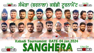 SANGHERA BARNALA KABADDI TOURNAMENT 04012024Kabaddi123 [upl. by Blondell]