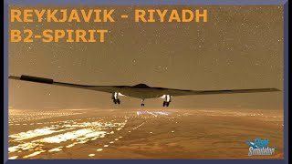 Reykjavik BIKF to Riyadh OERK  B2Spirit  MSFS [upl. by Mya]