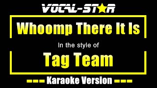 Whoomp There It Is Karaoke  Tag Team Karaoke Version [upl. by Attenauq223]