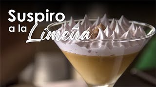 Suspiro a la Limeña  Sabores del Perú [upl. by Alpert]