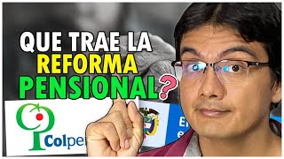 Que cambios trae la REFORMA PENSIONAL para COLOMBIA [upl. by Mikeb]