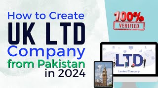 How to Create UK LTD Company From Pakistan in 2024  Step by Step Process  UK Company Registration [upl. by Ainollopa]