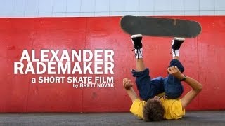 Alexander Rademaker a Short Skate Film [upl. by Duncan]