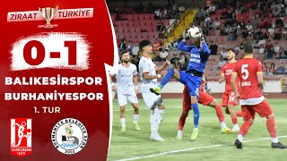 Balıkesirspor 01 Burhaniye Belediyespor MAÇ ÖZETİ Ziraat Türkiye Kupası 1 Tur Maçı  26092023 [upl. by Ilatfan559]