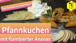 Pfannkuchen mit flambierter Ananas [upl. by Akkimat]