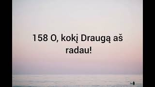 158 O kokį Draugą aš radau [upl. by Ahsika]