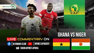 Ghana vs Niger Live Commentary [upl. by Yeargain]