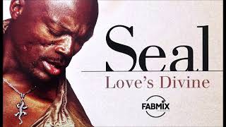 Seal  Loves Divine  Extended Fabmix  2003 [upl. by Irehj]