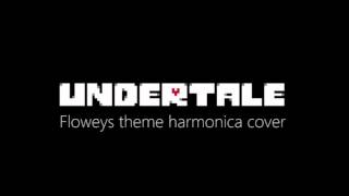 Undertale  Floweys theme on Harmonica [upl. by Melvin]