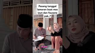 Semoga ini mencatat tanggal lamaran mas iyun dan fauzanasemoga ber jodoh mas iyun dan fauzana [upl. by Annej283]