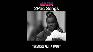 Amazing 2Pac Songs Brendas Got A Baby Part 1 2pac 2pacshakur [upl. by Ponce]