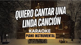 Quiero cantar una linda cancionKaraoke Tono bajo Pista Instrumental con letra [upl. by Beard806]