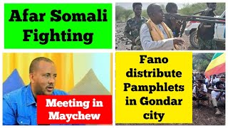 Afar Somali Fighting  Meeting in Maychew Tigray  Pamphlets distributed by Fano in Gondar city [upl. by Nairahcaz]