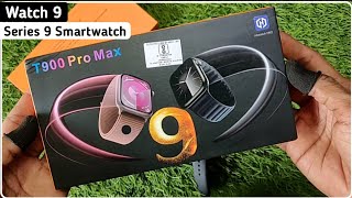 T900 Pro Max Ultra Smartwatch  Watch 9 Smartwatch  Series 9 Smartwatch Unboxing [upl. by Anelrahs148]