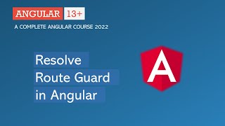 Resolve Route Guard in Angular  Angular Routing  Angular 13 [upl. by Matelda589]