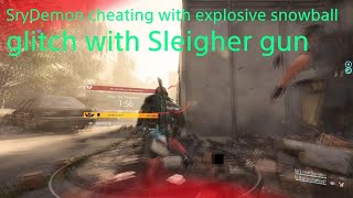 The Division 2  caught using explosive snowball glitch Sleigher Gun [upl. by Mareah260]