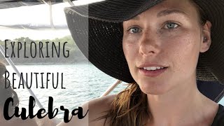 Exploring Beautiful Culebra EP 22  Sailing Millennial Falcon  Sailing Around The World [upl. by Annav]