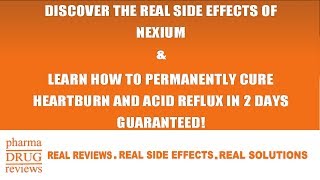 Nexium Side Effects  Get Permanent Relief From Heartburn amp Acid Reflux [upl. by Niassuh]