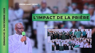 Culte spécial 24 décembre  L’impact de la prière  Paris Saint Denis  241223 [upl. by Manning]