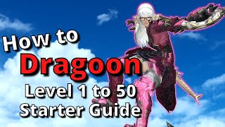 FFXIV 630 LancerDragoon Level 150 Starter Guide New to the Job Start here [upl. by Nosam46]