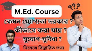 MEd course details in Bengali  med course az information Master of educationএর বিস্তারিত তথ্য [upl. by Wetzel]