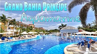 🇩🇴 BAHIA PRINCIPE GRAND AQUAMARINE  Full Tour  Punta Cana Dominican Republic [upl. by Enelyaj]