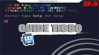 Série Tic80 2024  Game Dev  Initiation EP 0 [upl. by Aivekal]