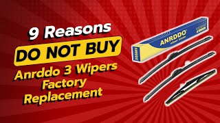 DONT BUY ANRDDO 3 WIPERS FACTORY REPLACEMENT BEFORE WATCHING THIS VIDEO 9 REASONS [upl. by Idihsar]