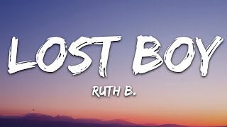 Ruth B  Lost Boy Lyrics [upl. by Nilrac877]